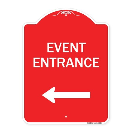 Signmission N Event Entrance With Left Arrow, Red & White Aluminum Architectural Sign, 18" H, RW-1824-23865 A-DES-RW-1824-23865